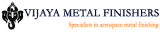 VIJAYA METAL FINISHERS